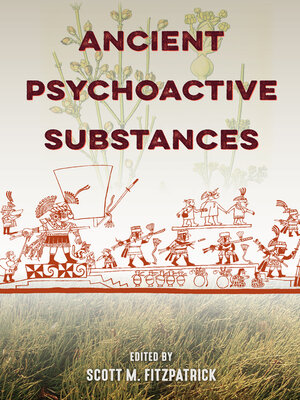 cover image of Ancient Psychoactive Substances